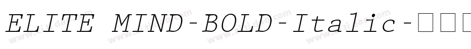 ELITE MIND-BOLD-Italic字体转换
